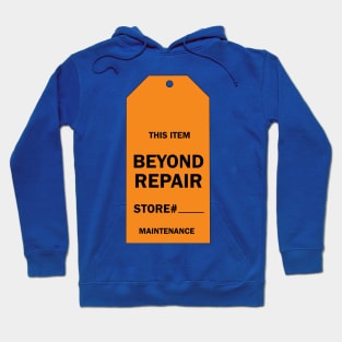 Beyond Repair Hoodie